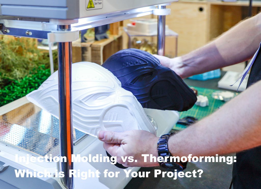 Injection Molding vs Thermoforming